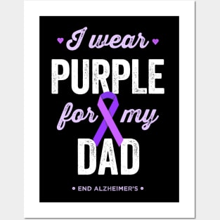 I Wear Purple For My Dad Alzheimer's Awareness Posters and Art